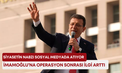 Siyasetin nabzı sosyal medyada atıyor: İmamoğlu’na operasyon sonrası ilgi arttı