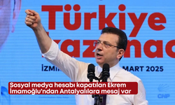 Sosyal medya hesabı kapatılan Ekrem İmamoğlu'ndan Antalyalılara mesaj var