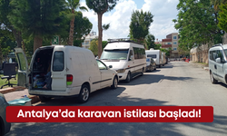 Antalya’da karavan istilası başladı!