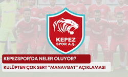 Kepezspor’da neler oluyor? Kulüpten çok sert “Manavgat” açıklaması!