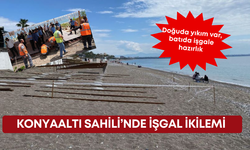 Konyaaltı Sahili’nde işgal ikilemi: Doğuda yıkım var, batıda işgale hazırlık