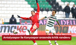 Antalyaspor ile Konyaspor arasında kritik randevu