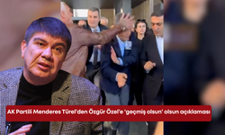 AK Partili Menderes Türel’den Özgür Özel’e ‘geçmiş olsun’ olsun açıklaması