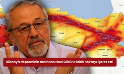 Kütahya depreminin ardından Naci Görür o kritik noktayı işaret etti