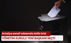 Antalya esnaf odasında istifa krizi: Yönetim kurulu yeni başkanı seçti