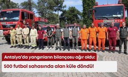 Antalya’da yangınların bilançosu ağır oldu: 500 futbol sahasında alan küle döndü!