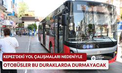 Kepez’deki yol çalışmaları nedeniyle otobüsler bu duraklarda durmayacak