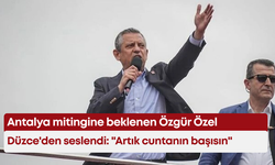 Antalya mitingine beklenen Özgür Özel, Düzce'den seslendi: "Artık cuntanın başısın"