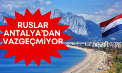 Ruslar Antalya’dan vazgeçmiyor: Yine en çok onlar satın aldı