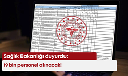 Sağlık Bakanlığı duyurdu: 19 bin personel alınacak!