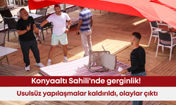 Konyaaltı Sahili'nde gerginlik! Usulsüz yapılaşmalar kaldırıldı, olaylar çıktı