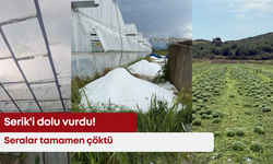 Serik'i dolu vurdu! Seralar tamamen çöktü