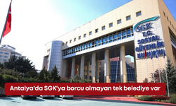 Antalya'da SGK'ya borcu olmayan tek belediye var