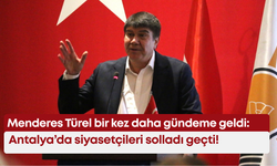 Menderes Türel bir kez daha gündeme geldi: Antalya’da siyasetçileri solladı geçti!