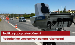 Trafikte yapay zeka dönemi: Radarlar her yere geliyor, çakara rekor ceza!