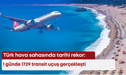 Türk hava sahasında tarihi rekor: 1 günde tam 1729 uçuş...