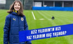 Yaz Yıldırım Kaç Yaşında? Aziz Yıldırım'ın Kızı Kimdir?