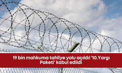 19 bin mahkuma tahliye yolu! '10.Yargı Paketi' kabul edildi