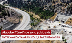 Alacabel Tüneli'nde sona yaklaşıldı: Antalya-Konya arası yol 1,5 saat kısalacak