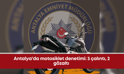 Antalya'da motosiklet denetimi: 3 çalıntı, 2 gözaltı