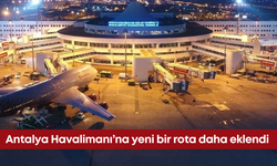 Antalya Havalimanı’na yeni bir rota daha eklendi