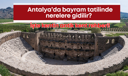 Antalya’da bayram tatilinde nerelere gidilir? İşte kentin antik kent rehberi!