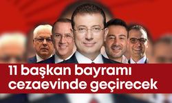 CHP’nin tutuklu 11 belediye başkanı Kurban Bayramı’nı koğuşta geçirecek
