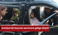 Antalya'da bayram sevincine gölge düştü!