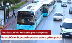 Antalyakart’tan Kurban Bayramı duyurusu: Bu otobüsler bayram boyunca sefere çıkmayacak