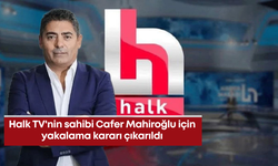 Halk TV'nin sahibi Cafer Mahiroğlu için yakalama kararı çıkarıldı