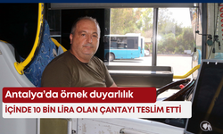 Antalya’da örnek duyarlılık: İçinde 10 bin lira olan çantayı teslim etti
