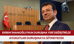 Ekrem İmamoğlu’nun duruşma yeri değiştirildi! Avukatlar duruşmaya gitmeyecek!