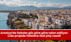 Antalya’da falezler göz göre göre talan ediliyor: Lüks projede falezlere özel plaj vaadi!