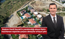 Başkan Ferdi Zeyrek'in yaralandığı olaya ilişkin hazırlanan raporda çarpıcı detaylar ortaya çıktı