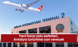 Yeni hava yolu seferleri, Antalya turizmine can verecek