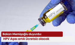 Bakan Memişoğlu duyurdu:  HPV Aşısı artık ücretsiz olacak