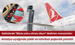 Kabinlerde "Böyle yolcu olmaz olsun" dedirten manzaralar: Antalya uçağında pislik ve tahribat şaşkınlık yarattı!