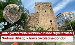 Antalya’da tarihi surların dibinde dışkı rezaleti: Surların dibi açık hava tuvaletine döndü!