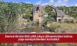 Demre'de bin 800 yıllık Likya döneminden kalma yapı sanayicilerden kurtuldu!