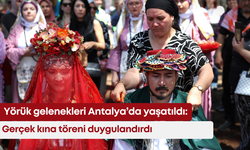 Yörük gelenekleri Antalya’da yaşatıldı: Gerçek kına töreni duygulandırdı