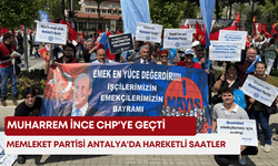 Muharrem İnce CHP'ye geçti! Memleket Partisi Antalya'da baba ocağına dönüş hazırlığı