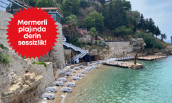 Mermerli plajında derin sessizlik!
