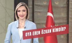 Oya Eren Özkan Kimdir? TRT Spikeri Kaç Yaşında?
