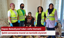 Kepez Belediyesi'nden vefa hizmeti: Şehit annesine moral ve temizlik ziyareti