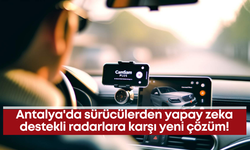 Antalya'da sürücülerden yapay zeka destekli radarlara karşı yeni çözüm!
