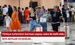 Türkiye turizminin karnesi yapay zeka ile belli oldu: İşte artılar ve eksiler...