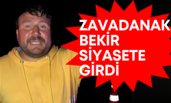 ‘Zavadanak Bekir’ siyasete girdi