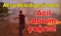 Aksu Belediyesi'nden acil durum çağrısı!