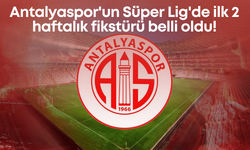 Antalyaspor'un Süper Lig'de ilk 2 haftalık fikstürü belli oldu!