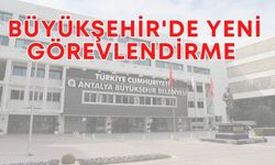 Antalya Büyükşehir'de yeni görevlendirme! Kaya'nın yerine o isim geldi